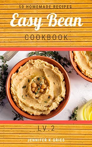 Image of Easy Bean Cookbook : 50 Homemade Bean Recipes Lv.2 Everything Beans Cookbook