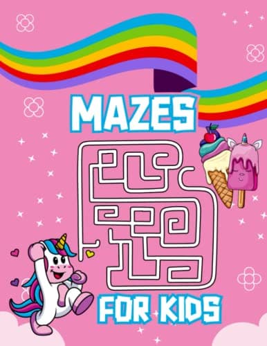 Image of Mazes For Kids Ages: 4-8,8-12, Kids First Mazes for Kids 4-6, 6-8 year Olds | Brain Bending Puzzles, Maze Activity Workbook for Children Games, Puzzles and Problem-Solving, Easy to Challenging
