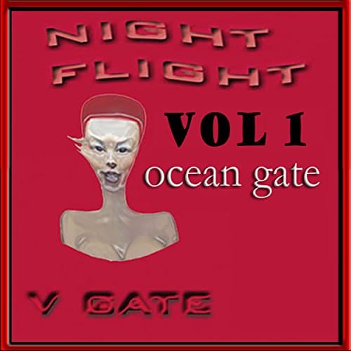 Image of Night Flight Vol 1 Ocean Gate