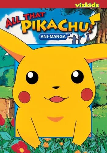 Image of All That Pikachu! Ani-Manga