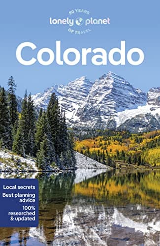 Image of Lonely Planet Colorado: Perfect for exploring top sights and taking roads less travelled (Travel Guide)