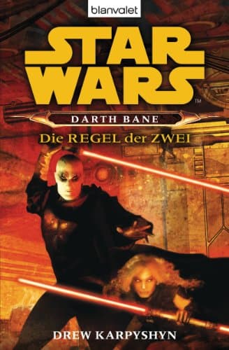 Image of Star Wars - Darth Bane: Die Regel der Zwei - (Die Darth-Bane-Reihe 2) (German Edition)