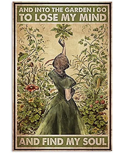 Image of And Into The Garden I Go To Lose My Mind And Find My Soul Hippie Girl Poster Sign Wall Decor Poster Metal Sign 8X12 Inches