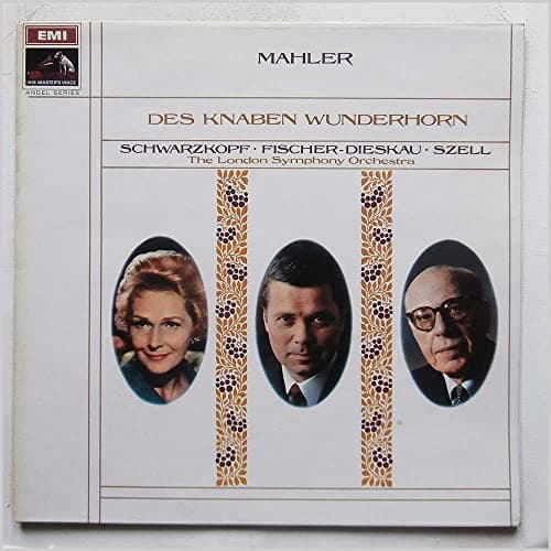 Image of Gustav Mahler , Elisabeth Schwarzkopf , Dietrich Fischer-Dieskau , George Szell , The London Symphony Orchestra - Des Knaben Wunderhorn - His Master's Voice - SAN 218