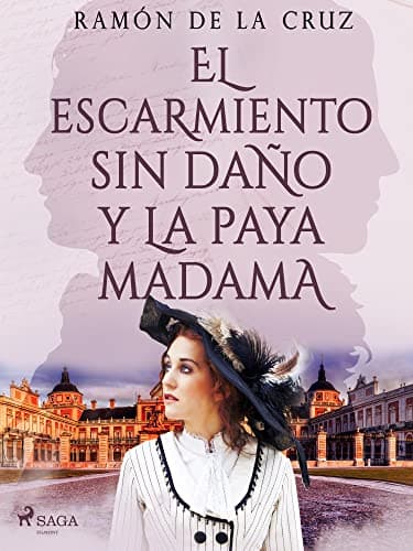 Image of El escarmiento sin daño y la paya madama (Spanish Edition)