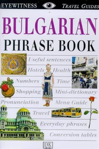Image of Eyewitness Travel Phrase Book: Bulgarian: Eyewitness Travel Guide