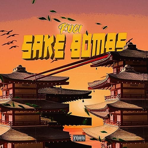 Image of Sake Bombs [Explicit]
