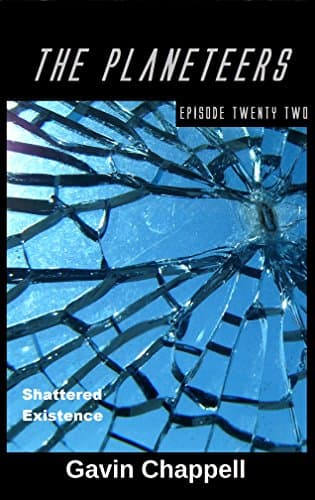 Image of Shattered Existence (The Planeteers Book 22)