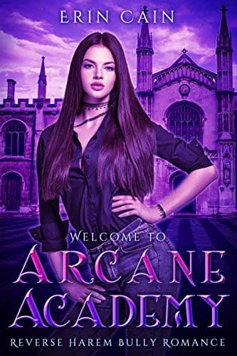 Image of Welcome to Arcane Academy: Reverse Harem Bully Romance