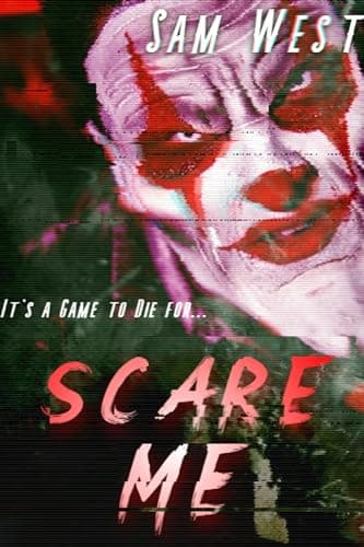 Image of Scare Me: An Extreme Horror Novella