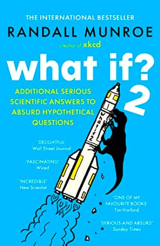 Image of What If?2: Additional Serious Scientific Answers to Absurd Hypothetical Questions