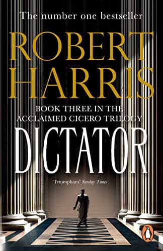 Image of Dictator: From the bestselling author of Conclave: 3 (Cicero Trilogy, 3)