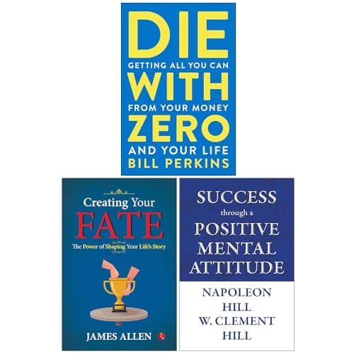 Image of Die with Zero, Creating Your Fate & Success through a Positive Mental Attitude 3 Books Collection Set