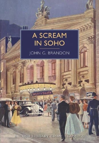 Image of A Scream in Soho (British Library Crime Classics) by John G. Brandon (July 24, 2014) Paperback