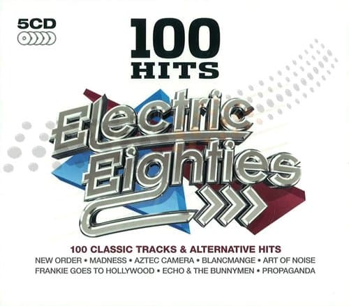 Image of 100 Hits: The Electric Eighties
