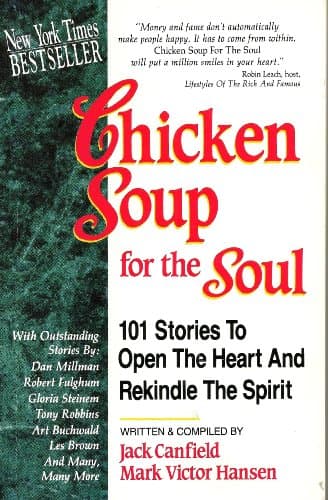 Image of Chicken Soup for the Soul: 101 Stories to Open the Heart & Rekindle the Spirit