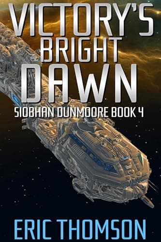 Image of Victory's Bright Dawn (Siobhan Dunmoore Book 4)