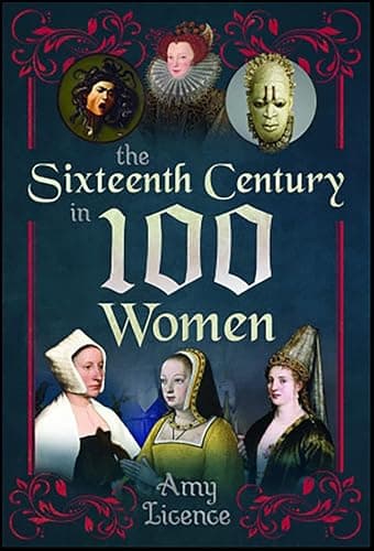 Image of The Sixteenth Century in 100 Women