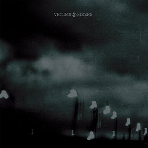 Image of Sirens by Victims (2013-08-03)