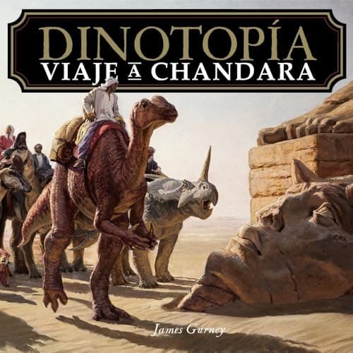 Image of Dinotopía. Viaje a Chandara (ESPACIO DE DISEÑO)