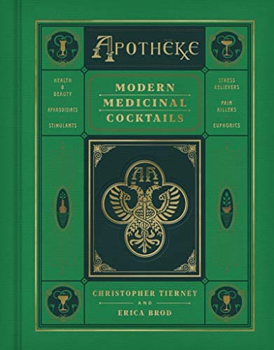 Image of Apotheke: Modern Medicinal Cocktails