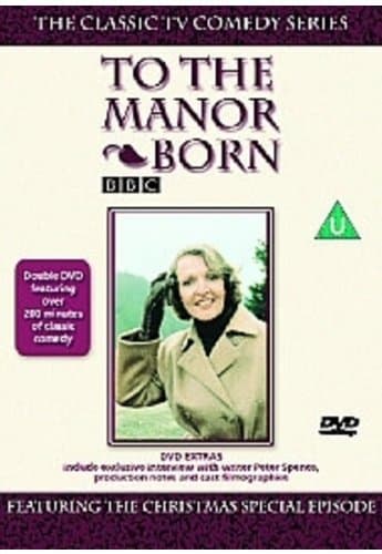 Image of To the Manor Born - Featuring the Christmas Special Episode [1979]