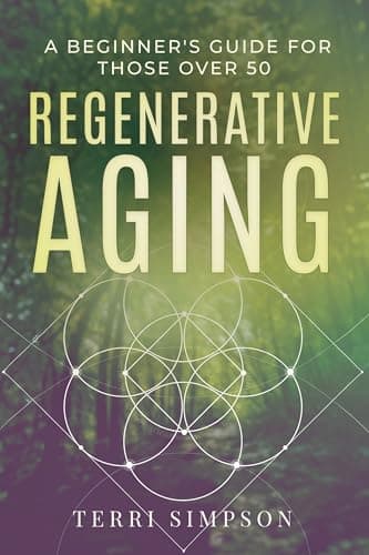 Image of Regenerative Aging: A Beginner's Guide For Those Over 50