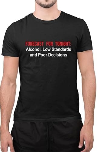 Image of Graphic Impact Inspired Funny Forecast for Tonight Alcohol, Poor Decision Sarcastic T-Shirt (Black, Large)