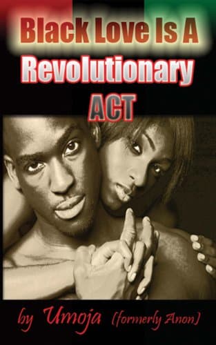 Image of Black Love Is A Revolutionary Act