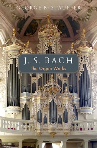 Image of J. S. Bach: The Organ Works