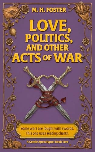 Image of Love, Politics, and Other Acts of War (A Gentle Apocalypse Book 2)