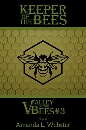 Image of Keeper of the Bees: Valley of the Bees #3