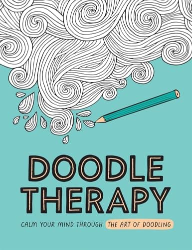 Image of Doodle Therapy: Calm Your Mind Through the Art of Doodling