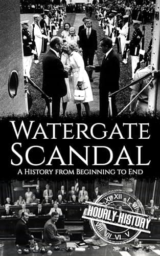 Image of Watergate Scandal: A History from Beginning to End