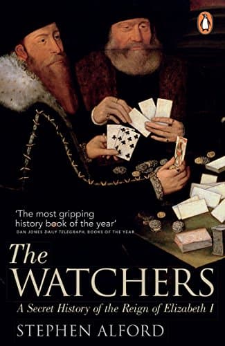 Image of The Watchers: A Secret History of the Reign of Elizabeth I