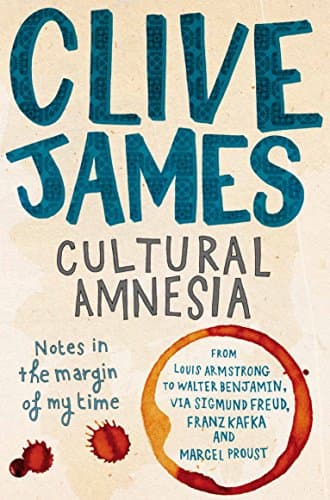 Image of Cultural Amnesia: Notes in the Margin of My Time (Picador Collection)