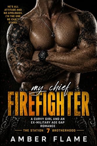 Image of My Chief Firefighter: A Curvy Girl Age Gap Small Town Firefighter Romance (The Station 7 Brotherhood Series Book 1)