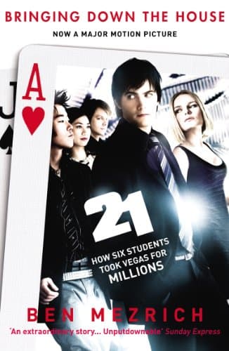 Image of 21: Bringing Down the House: How Six Students Took Vegas for Millions