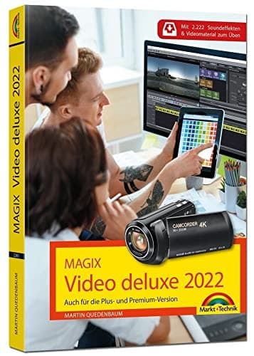 Image of MAGIX Video deluxe 2022 Das Buch zur Software. Die besten Tipps und Tricks:: für alle Versionen inkl. Plus, Premium, Control und 360