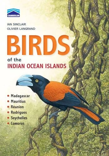 Image of Chamberlain’s Birds of the Indian Ocean Islands: Madagascar, Mauritius, Reunion, Rodrigues, Seychelles and the Comores
