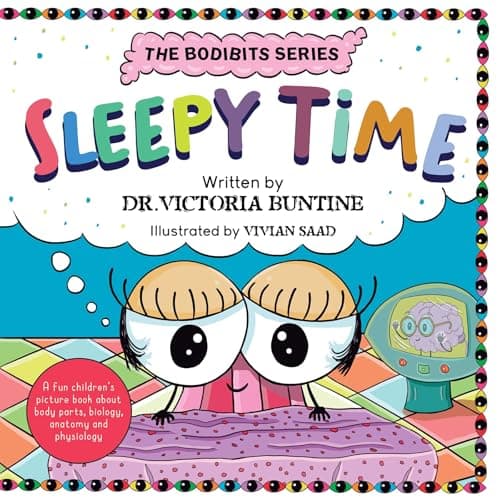 Image of Sleepy Time : A fun children's picture book about body parts, biology, anatomy and physiology