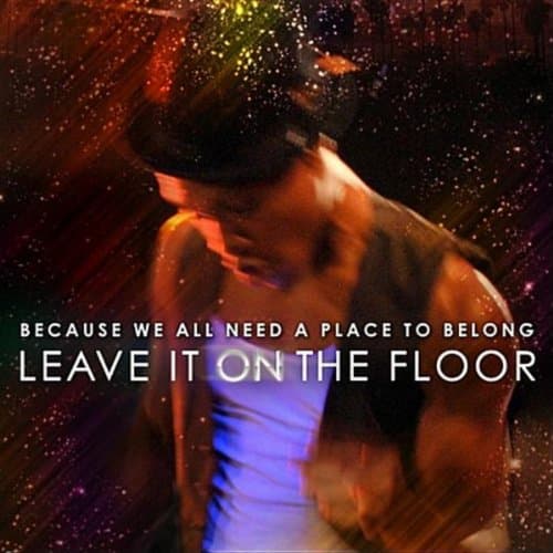 Image of Leave It On The Floor
