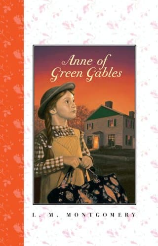 Image of Anne of Green Gables Complete Text: A Red-Headed Orphan with Dreams Finds Her Home at Green Gables