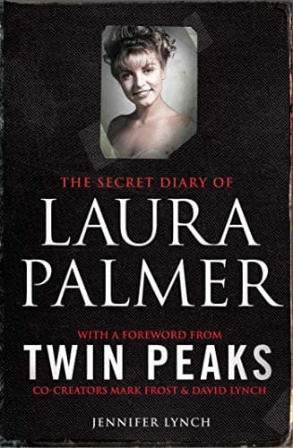 Image of The Secret Diary of Laura Palmer: the gripping must-read for Twin Peaks fans