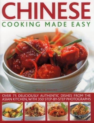 Image of Chinese Cooking Made Easy: Over 75 Deliciously Authentic Dishes from the Asian Kitchen, with 300 Step-by-step Photographs