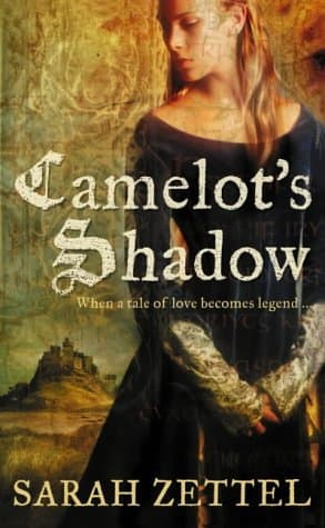 Image of Camelot's Shadow by Sarah Zettel (2011-07-04)