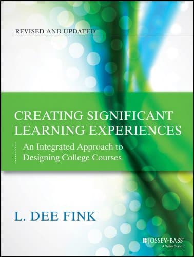 Image of Creating Significant Learning Experiences: An Integrated Approach to Designing College Courses