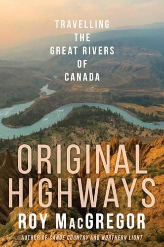 Image of Original Highways: Travelling the Great Rivers of Canada