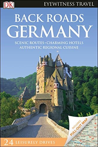 Image of Back Roads Germany: Eyewitness Travel 2017 (Travel Guide)