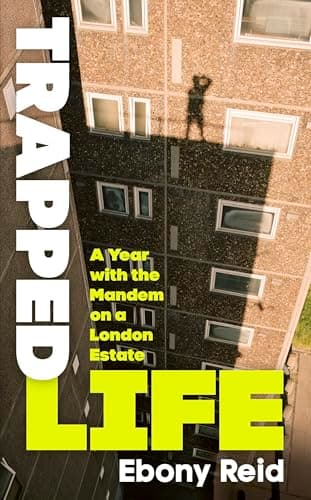 Image of Trapped Life: A Year with the Mandem on a London Estate